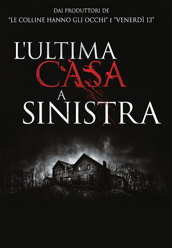 L’ultima casa a sinistra (2009)